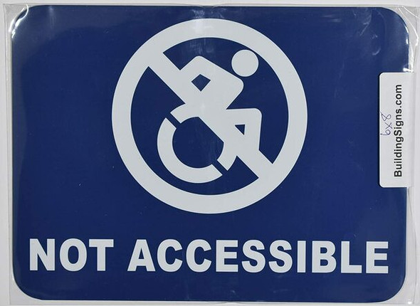 NOT ACCESSIBLE SIGN -The Pour Tous Blue LINE -Tactile Signs Ada sign