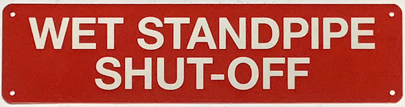 WET STANDPIPE SHUT-OFF Signage