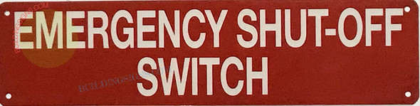 EMERGENCY SHUT-OFF SWITCH Signage