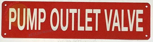 PUMP OUTLET VALVE SIGN, Fire Safety Sign