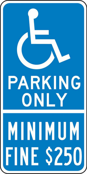 Parking Only - Minimum Fine $250 Reflective Sign. , on Blue