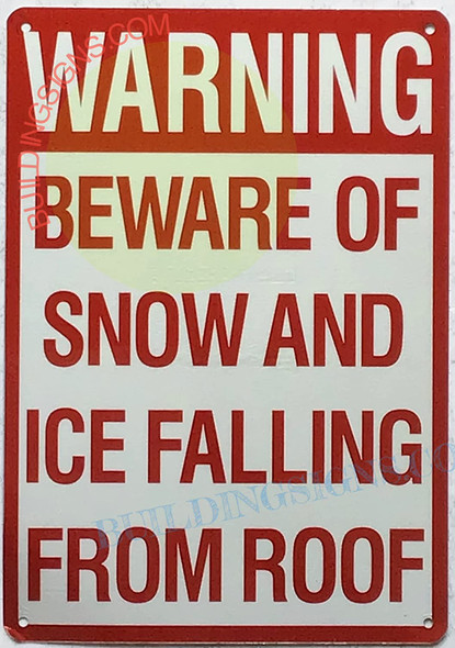 Warning Beware of Snow and ICE Falling from ROOF Signage