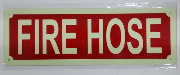 FIRE HOSE SIGN - PHOTOLUMINESCENT GLOW IN THE DARK SIGN