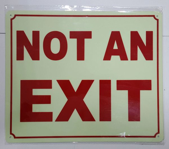 NOT AN EXIT SIGN - PHOTOLUMINESCENT GLOW IN THE DARK SIGN