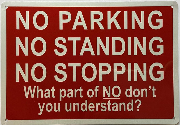 NO PARKING, NO STANDING NO STOPPING Sign