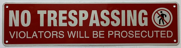 No Trespassing Violators Will Be Prosecuted Signage