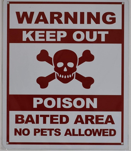 WARNING KEEP OUT POISON BAITED AREA NO PETS ALLOWED Signage
