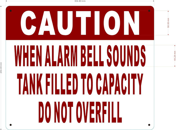 CAUTION WHEN ALARM BELL SOUNDS TANK FILLED TO CAPACITY  Signage