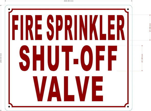 FIRE SPRINKLER SHUT OFF VALVE  Signage