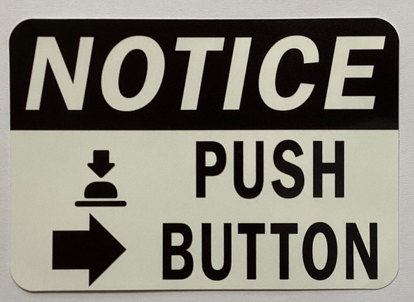 NOTICE PUSH BUTTON Decal Sticker Signage