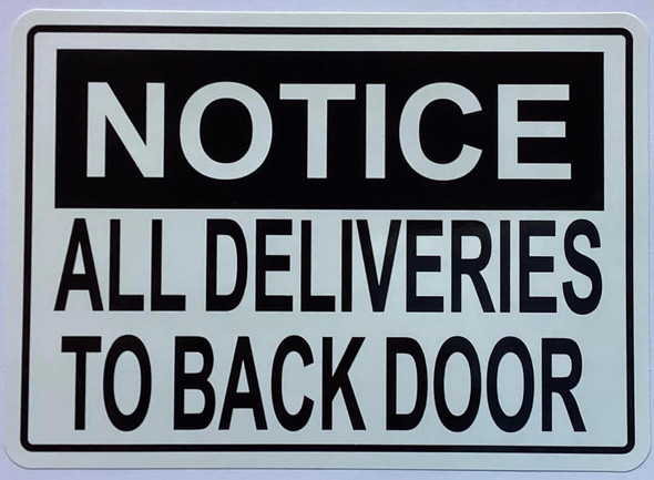NOTICE ALL DELIVERIES TO BACK DOORDecal/STICKER