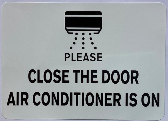 CLOSE THE DOOR AIR CONDITIONER IS ON DECAL/STICKER