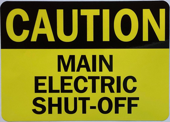 Signage   CAUTION MAIN ELECTRIC SHUT-OFF DECAL/STICKER