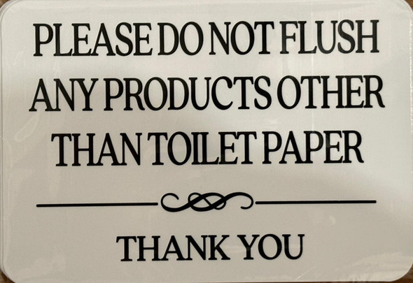 Signage  Please DO NOT Flush Any Products Other Than Toilet Paper Sticker/Decal