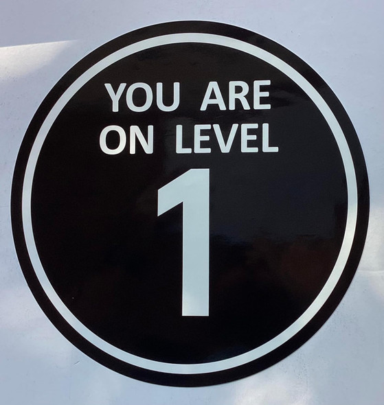 Signage  YOU ARE ON LEVEL 1 STICKER/DECAL