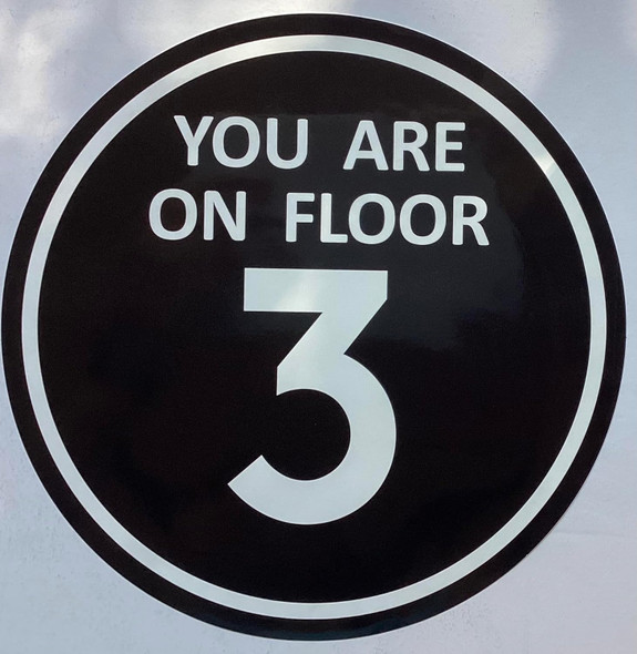 Signage  You are ON Floor 3 Sticker/Decal