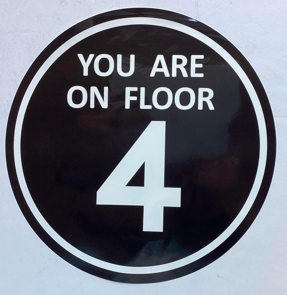Signage  You are ON Floor 4 Sticker/Decal