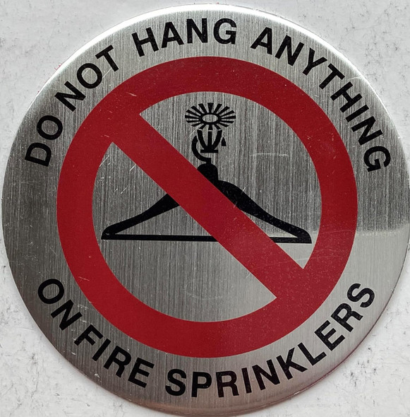 DO NOT HANG ANYTHING ON FIRE SPRINKLERS