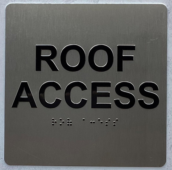 Sign ROOF ACCESS  Raised letters & Grade 2 Braille - Includes Red Adhesive pad for Easy Installation ( SILVER Color, Tacticle , Aluminium) - The Sensation line