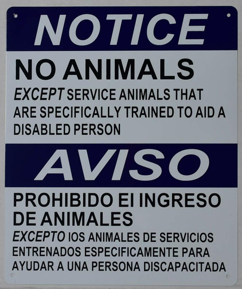 Notice NO Animals Allowed Service Animals ONLY Sign with English & Spanish Text Sign Tactile Signs   Ada sign