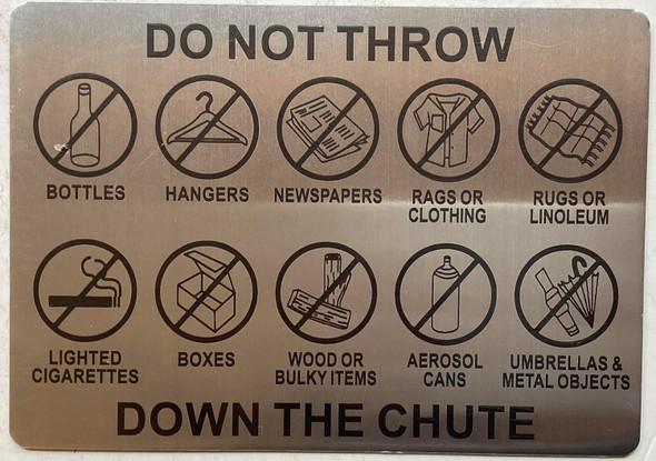 DO NOT THROW DOWN THE CHUTE SIGN