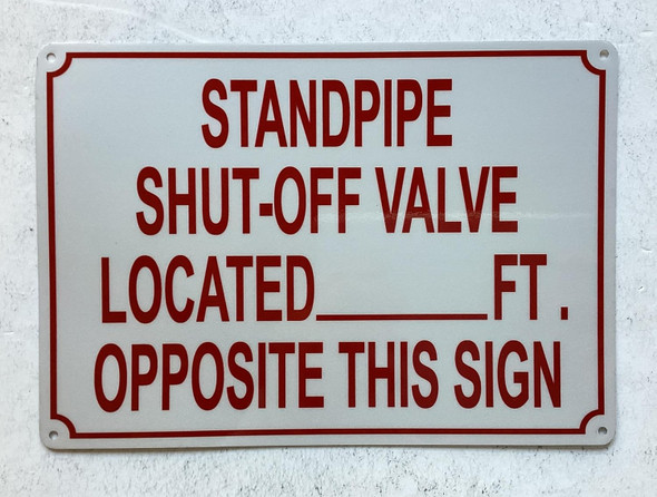 NYC STANDPIPE SHUT OFF VALVE LOCATED FEET OPPOSITE THIS SIGN SIGN