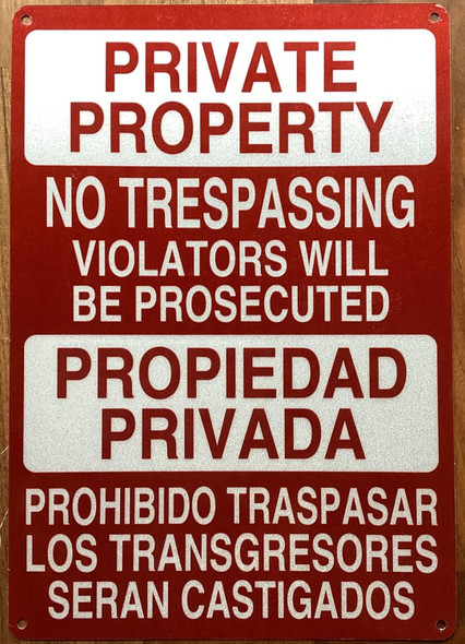 PRIVATE PROPERTY NO TRESPASSING VIOLATORS WILL BE PROSECUTED BILINGUAL SIGN
