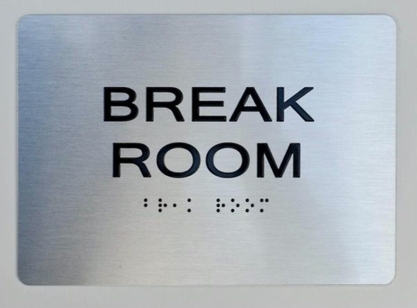 Break Room ADA-Sign -Tactile Signs The Sensation line  Braille sign