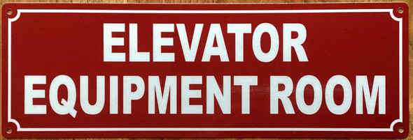ELEVATOR EQUIPMENT ROOM SIGN