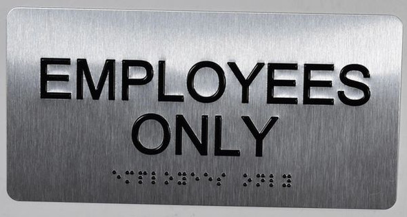 Employees ONLY Sign -Tactile Touch Braille Sign - The Sensation line -Tactile Signs Ada sign