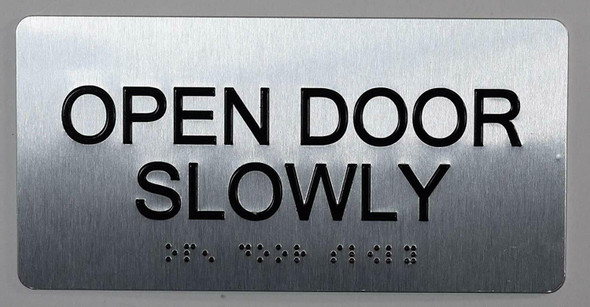 Open Door Slowly Sign -Tactile Touch Braille Sign - The Sensation line -Tactile Signs  Ada sign