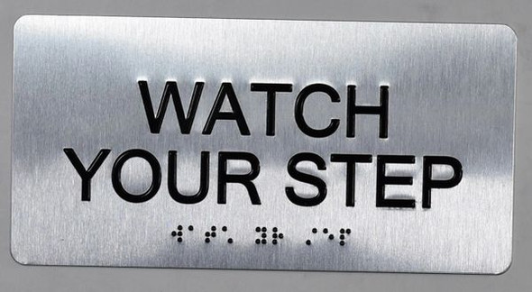 Watch Your Step Sign -Tactile Touch Braille Sign - The Sensation line -Tactile Signs  Ada sign
