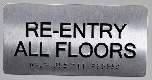 RE-Entry All Floors  Sign -Tactile Signs Tactile Signs Tactile Touch Braille Sign - The Sensation line Ada sign