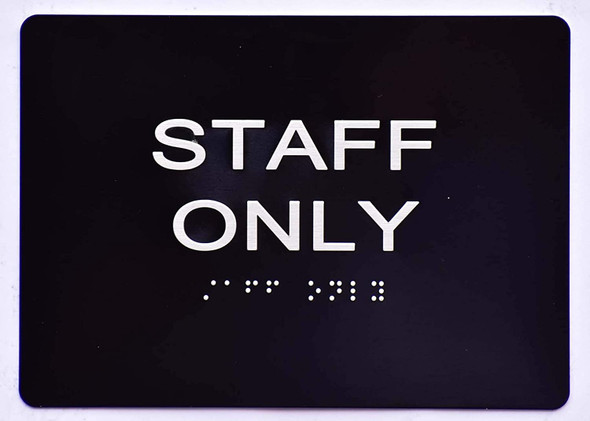 Staff ONLY Sign -Tactile Signs  The Sensation line Ada sign