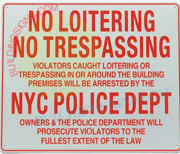 NO LOITERING, TRESPASSING NYC POLICE DEPARTMENT SIGN
