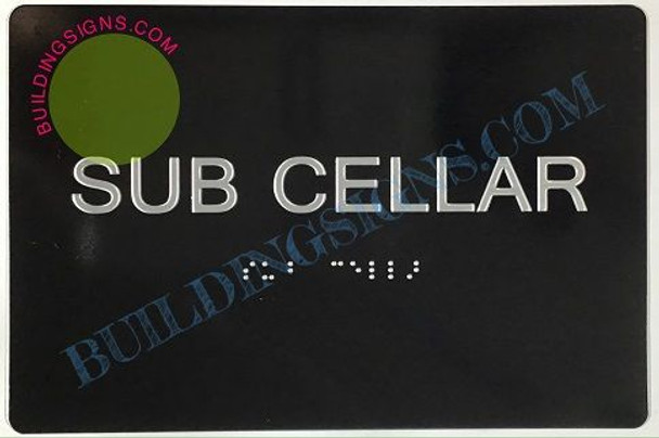 SUB CELLAR SIGN- BRAILLE- BLACK