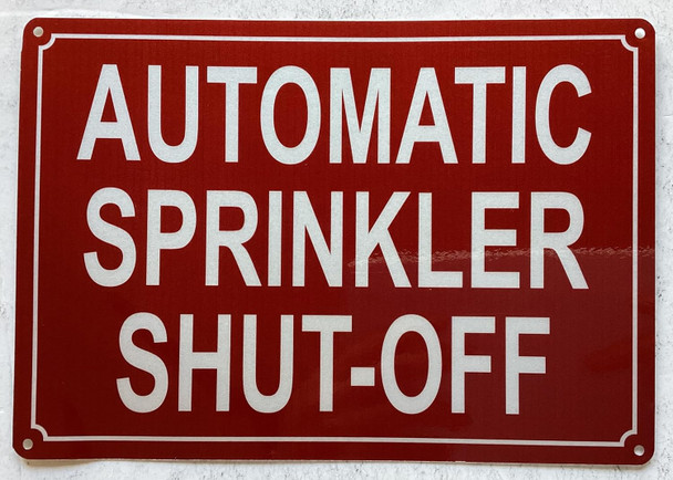 AUTOMATIC SPRINKLER SHUT OFF SIGN