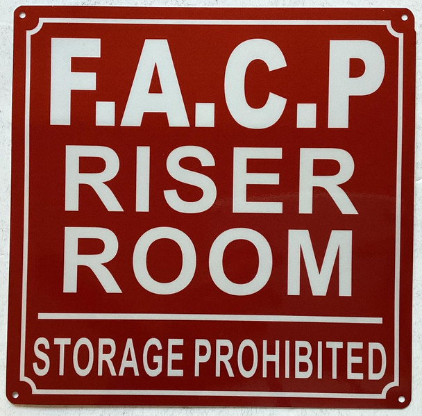 FACP RISER ROOM STORAGE PROHIBITED SIGN -FIRE ALARM CONTROL PANEL RISER ROOM SIGN