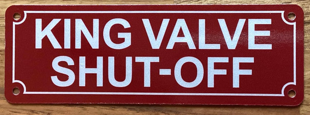 KINGS SHUT OFF VALVE SIGN