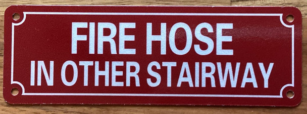 FIRE HOSE IN OTHER STAIRWAY SIGN