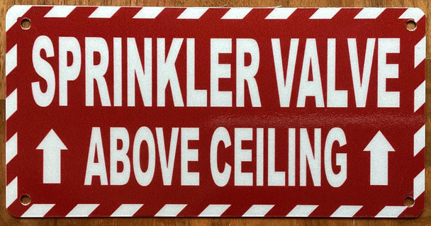 SPRINKLER VALVE ABOVE CEILING SIGN