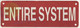 ENTIRE SYSTEM SIGN