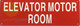 SIGNAGE ELEVATOR MOTOR ROOM