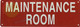 MAINTENANCE ROOM SIGN