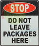 Sign STOP DO NOT LEAVE PACKAGES HERE