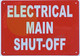 SIGNAGEELECTRICAL MAIN SHUT OFF