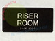 RISER ROOM Signage Tactile Touch Braille Signage