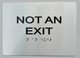 Not AN EXIT  Braille sign -Tactile Signs Tactile Signs  The sensation line   Braille sign