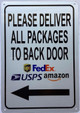 Sign PLEASE DELIVER ALL PACKAGES TO BACK DOOR LEFT ARROW  (REFLECTIVE, WHITE, ALUMINIUM MATERIAL,RUST FREE)