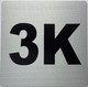 Sign Apartment number 3K  - UNIT NUMBER 3K  (SILVER, DOUBLE SIDED TAPE) -Broadway Line